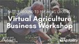 Virtual Ag Business Workshop poster showing US Secretary of Ag Perdue working with a veteran in a raised-bed garden