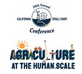 Slide advertising 34th California Small Farm Conference titled AGRICULTURE AT THE HUMAN SCALE