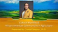 Slide of African American woman superimposed on photo of green & gold fields with a gold border at the bottom where it says CULTURAL HUMILITY & AFRICAN AMERICAN COMMUNITIES IN AGRICULTURE