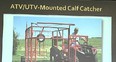 Slide of an ATV-UTV-Mounted Calf Catcher at the Hawaii Regional Workshop